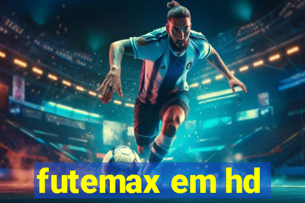 futemax em hd